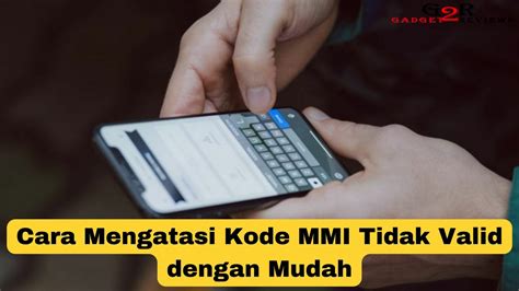 Kode MMI Tidak Valid error message