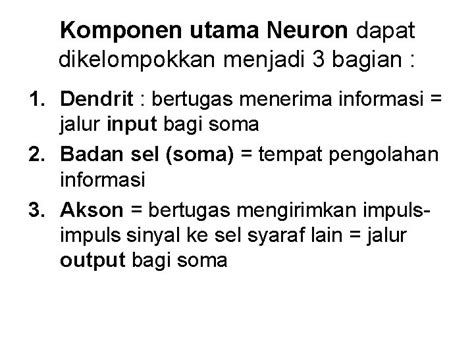 Komponen Utama NN Neuron Tiruan