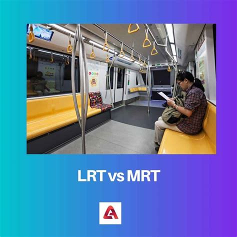 LRT vs MRT comparison table
