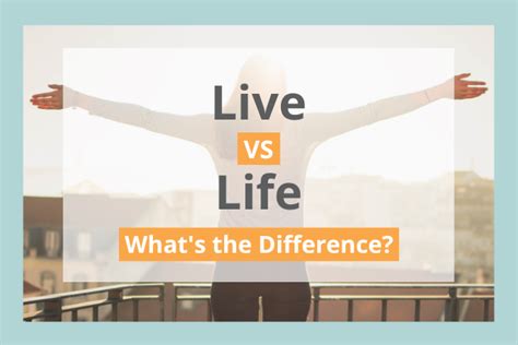 Life vs Live Difference