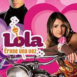 Biografia Lola Erase Una Vez