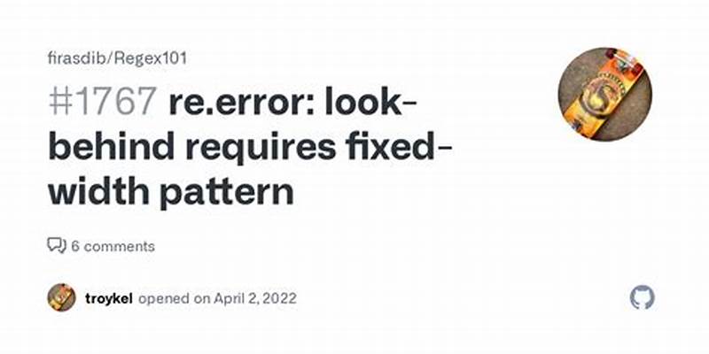 Look-behind Requires Fixed-width Pattern