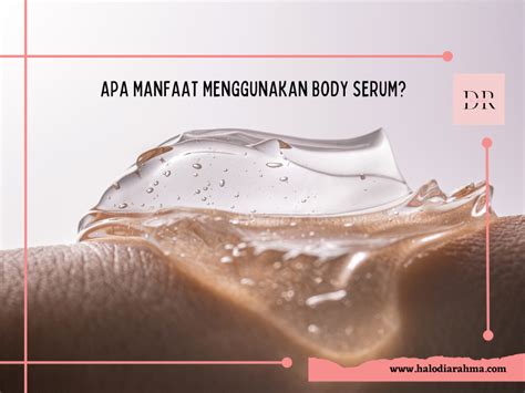 Manfaat Body Serum