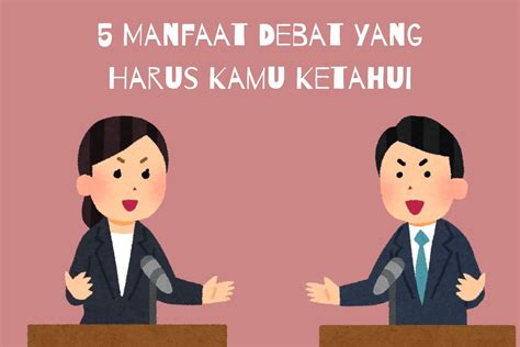 Manfaat Debat