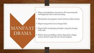 Manfaat Drama