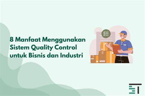 Manfaat Quality Control