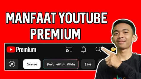 Manfaat YouTube Premium