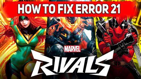 Understanding Error Code 21 in Marvel Rivals