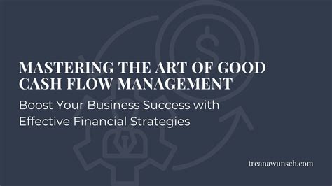 Mastering Your Finances: Effective Cash Flow Strategies for Success