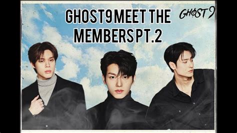 Meet the Talented Members of GHOST9