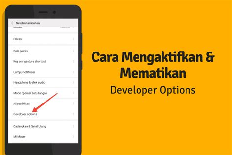 Mengaktifkan Developer Options