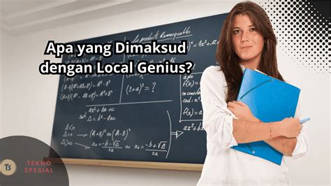 Mengapa Local Genius Penting?