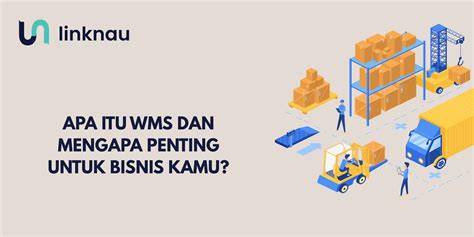 Mengapa WMS Penting