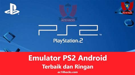 Menggunakan Emulator PS2 Alternatif di Android