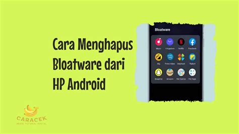 Menghapus Bloatware Android