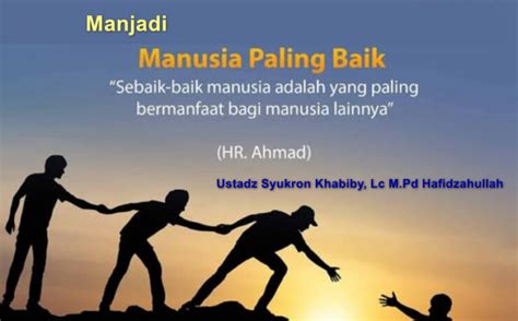 Menjadi Manusia Terbaik