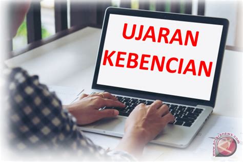 Menyikapi Ujaran Kebencian