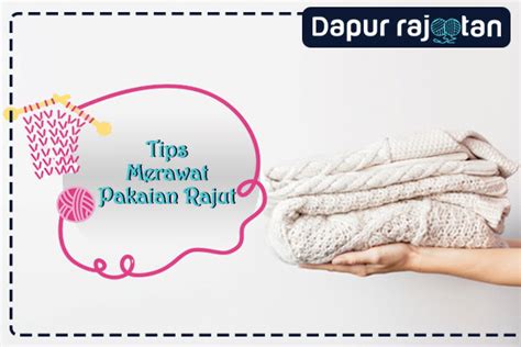 Merawat Pakaian Rajut