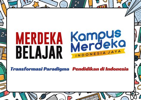 Merdeka Belajar Kampus Merdeka
