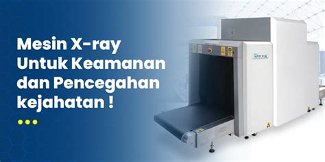 Mesin X-Ray