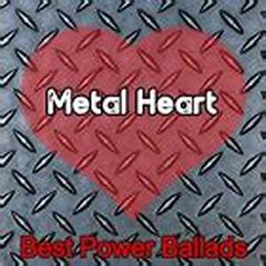 Metal Heart Best Power Ballads
