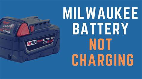 Milwaukee battery not holding charge