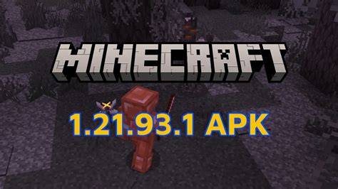 Minecraft 1.21.93 APK
