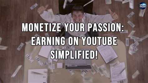 Monetize Your Passion: YouTube Tutorial for Beginners to Earn Faster