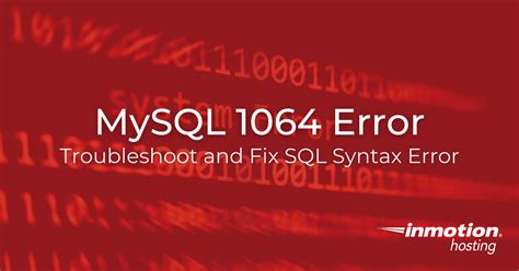 Understanding What MySQL Error Code 1064 Actually Means