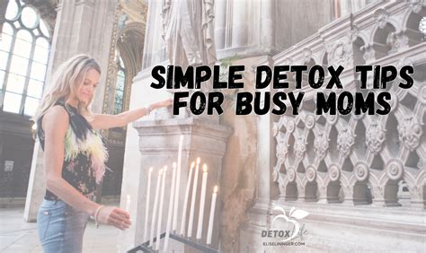 Natural Detox Tips from a Busy Mom