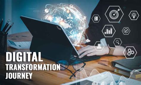 Navigating the Digital Transformation: A Comprehensive Guide