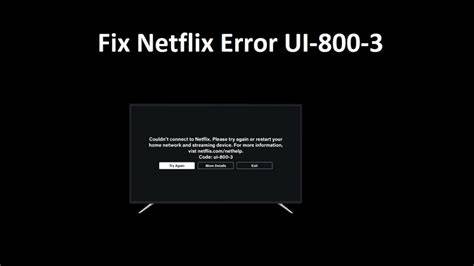 What Does Netflix Error Code ui-800-3 Mean?