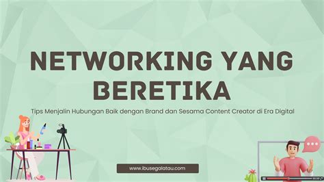 Networking dan hubungan baik