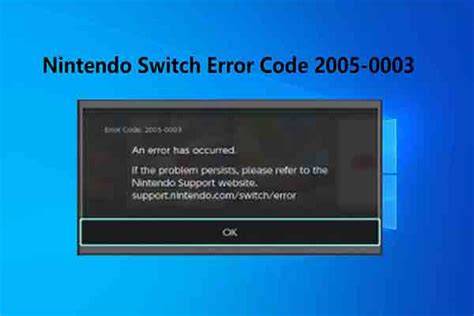 Understanding Nintendo Switch Error Code 2005-0003