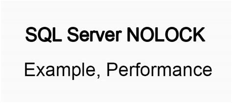 NoLock Syntax SQL