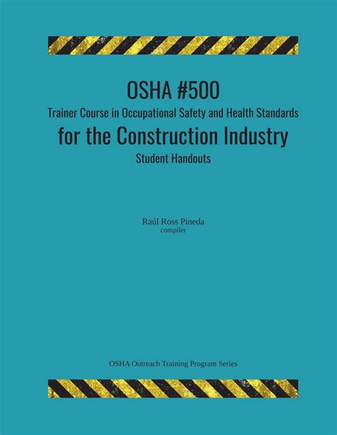 OSHA 500 – Trainer Course in Occupational Safety and Health Standards for Construction