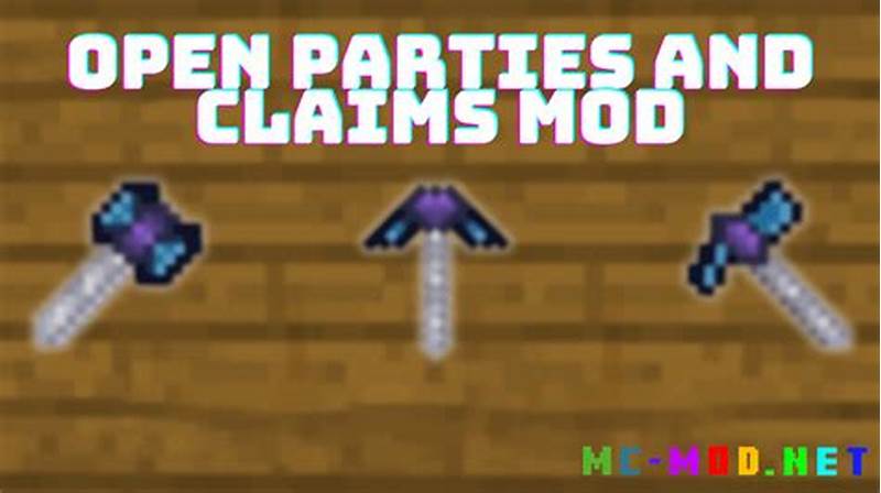 Open Parties And Claims Mod Guide