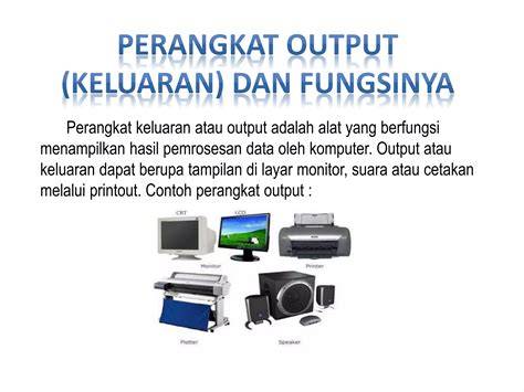 Output Keluaran