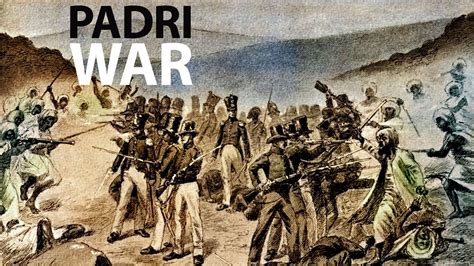 Padri War Causes