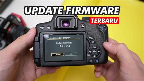 Pastikan Firmware Kamera Anda Update