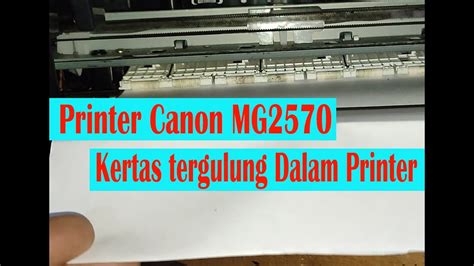 Pengaturan gulungan kertas pada printer Canon MG2570