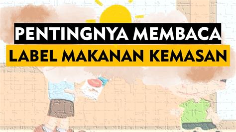 Pentingnya Membaca Label