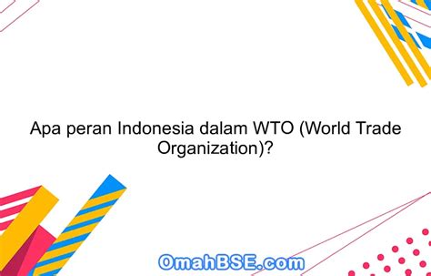 Peran Indonesia dalam WTO