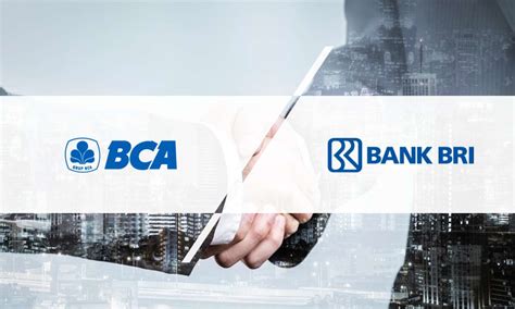 Perbedaan BCA dan BRI