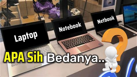 Perbedaan Notebook dan Netbook di Indonesia