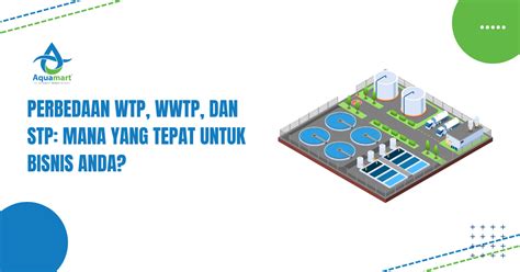 Perbedaan WWTP dan WTP
