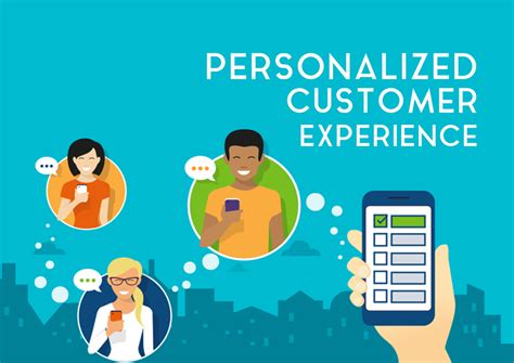 Personalized Services and Tailored Experiences