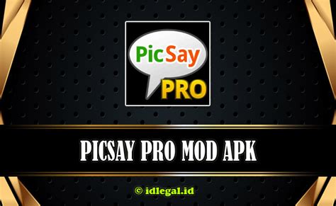 Kelebihan Picsay Mod APK