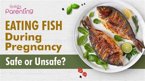 Preparing fish safely during pregnancy