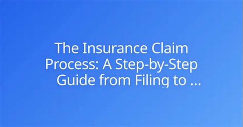 Process For Filing An Insurance Claim